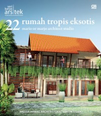 Image of 22 RUMAH TROPIS EKSOTIS MARIO OR MARJO ARCHITECT STUDIO