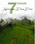 7 TAHUN :  Implementasi Dana Desa