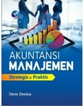 Akuntansi manajemen strategis dan praktis