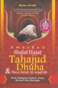 AMALKAN SHALAT HAJAT, TAHAJUD, DHUHA, BACA SURAT AL-WAQI'AH