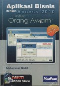 Aplikasi Bisnis dengan Access 2010 untuk Orang Awam