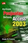Aplikasi Penjualan Berbasisi Access 2003 Lanjutan