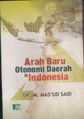 ARAH BARU OTONOMI DAERAH DI INDONESIA