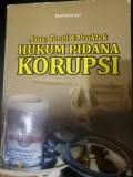 Asas, Teori dan Praktek Hukum Pidana Korupsi