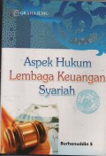 ASPEK HUKUM LEMBAGA KEUANGAN SYARIAH