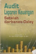 Audit Laporan Keuangan; Setelah Sarbanes-Oxley