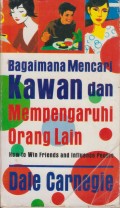 Bagaimana Mencari Kawan dan Mempengaruhi Orang Lain