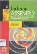 BAHASA ASSEMBLY DALAM PENERAPANNYA PADA MICROPROCESSOR