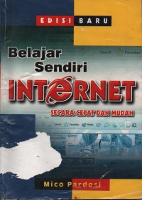 Image of BELAJAR SENDIRI INTERNET SECARA CEPAT DAN MUDAH
