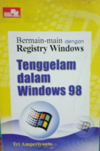 Image of Bermain-Bermain dengan Registry Windows Tenmggelam dalam windows 98
