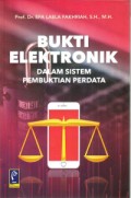 BUKTI ELEKTRONIK DALAM SISTEM PEMBUKTIAN PERDATA