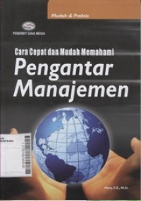 Image of Cara cepat dan Mudah Memahami Pengantar Manajamen