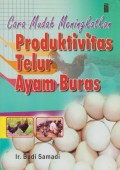 Cara Mudah Meningkatkan Produktivitas Telur Ayam Buras
