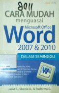 CARA MUDAH MENGUASAI MICROSOFT OFFICE WORD 2007&2010 DALAM SEMINGGU