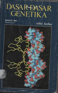 Image of DASAR DASAR GENETIKA; EDISI KE DUA