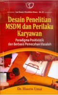 DESAIN PENELITIAN MSDM DAN PERILAKU KARYAWAN