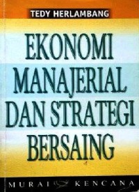 Image of Ekonomi Manjerial dan Strategi Bersaing