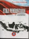 ETIKA PEMERINTAHAN DI INDONESIA