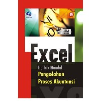 Image of EXCEL TIP TRIK HANDAL PENGELOLAHAN PROSES AKUNTANSI