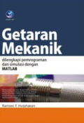 GETARAN MEKANIK DILENGKAPI PEMROGRAMAN DAN SIMULASI DENGAN MATLAB