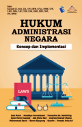 Hukum Administrasi Negara: Konsep dan Implementasi