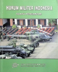 Image of Hukum Militer Indonesia: Suatu Pengantar