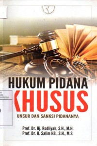 Image of Hukum Pidana Khusus Unsur dan Sanksi Pidananya