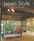 Japan Style: Architecture, Interiors, Design