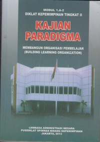 Image of KAJIAN PARADIGMA : MEMBAGAUN ORGANISASI PEMBELAJARAN