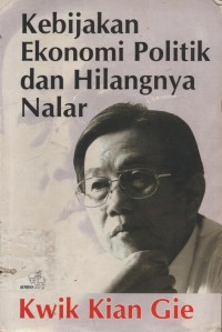 Image of KEBIJAKAN EKONOMI POLITIK DAN HILANGNYA NALAR