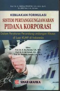 KEBIJAKAN FORMULASI SISTEM PERTANGGUNGJAWABAN PIDANA KORPORASI