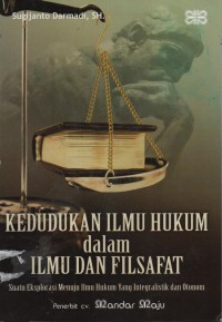 Image of KEDUDUKAN ILMU HUKUM DALAM ILMU DAN FILSAFAT
