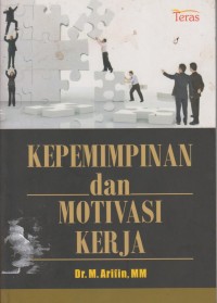 Image of KEPEMIMPINAN DAN MOTIVASI KERJA