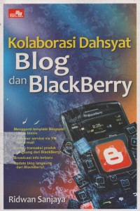 Image of KOLABORASI DAHSYAT BLOG DAN BLACKBERRY