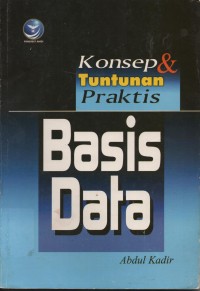Image of KONSEP & TUNTUNAN PRAKTIS BASIS DATA