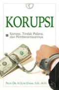 KORUPSI Konsep,Tindak pidana dan Pemberantasannya