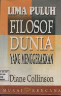 LIMA PULUH FILOSOF DUNIA YANG MENGGERAKAN