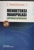 MENDETEKSI  MANIPULASI LAPORAN KEUANGAN
