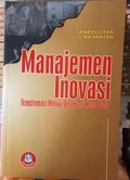 MANAJEMEN INOVASI Transformasi Menuju Organisasi Kelas Dunia