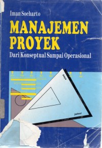 Image of Manajemen Proyek: Dari Konseptual Sampai Operasional