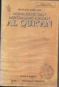 Image of MEMAHAMI DAN MENDALAMI AJARAN AL QUR'AN