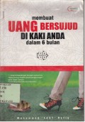 Membuat Uang Bersujud di Kaki Anda