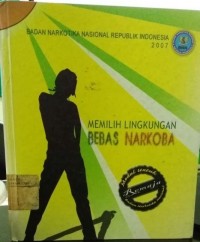 Image of Memilih Lingkungan Bebas Narkoba: Modul Untuk Remaja