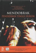MENDOBRAK PENDIDIKAN TINGGI HUKUM