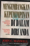 MENGEMBANGKAN KEPEMIMPINAN DI DALAM DIRI ANDA