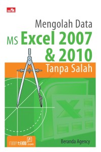 Image of MENGOLAH DATA MS EXCEL 2007 & 2010 TANPA SALAH
