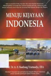 Image of Menuju Kejayaan Indonesia