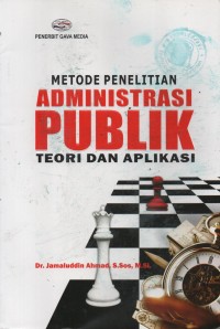 Image of METODE PENELITIAN ADMINISTRASI PUBLIK TEORI DAN APLIKASI