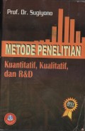 Metode Penelitian kuantitatif,kualitatif, dan R&D