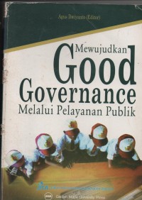 Image of MEWUJUDKAN GOOD GOVERNANCE MELALUI PELAYANAN PUBLIK
